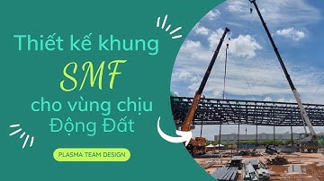 #4 - SMF - Chuyển vị | Kết Cấu Thép | Plasma Team