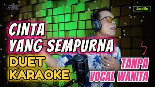 CINTA YANG SEMPURNA KARAOKE DUET TANPA VOCAL WANITA (KANGEN BAND) - KARAOKE DANGDUT KOPLO