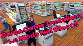 GUIDA INSTALLAZIONE MODS SU SUPERMARKET SIMULATOR