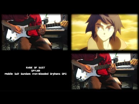 Mobile Suit Gundam Iron Blooded Orphans 機動戦士ガンダム 鉄血のオルフェンズ Op3 Rage Of Dust Guitar Cover Youtube