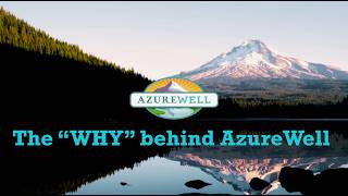 David Stelzer explains the WHY behind AzureWell