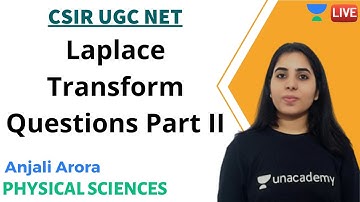 Laplace Transform Questions Part II | Physical sciences | CSIR UGC NET | Anjali Arora