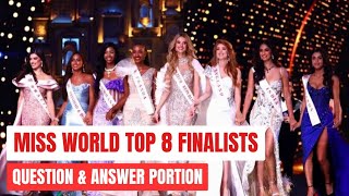 MISS WORLD TOP 8 FINALISTS | TOP 8 QUESTION & ANSWER PORTION
