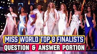 MISS WORLD TOP 8 FINALISTS | TOP 8 QUESTION & ANSWER PORTION