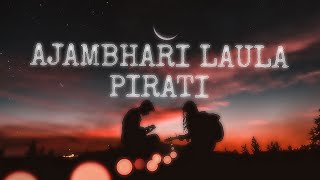 Ajambhari Laula Pirati - Kali Parsad Baskota , Melina Rai || Re-yn Rahul || Lyrics screenshot 5