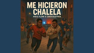 CHALELA (feat. Chocoleyrol)