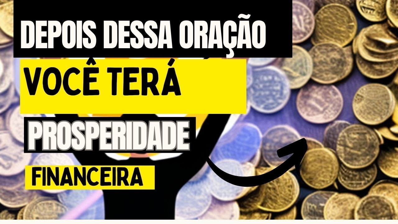 Poderosa Oração para Multiplicar sua Prosperidade Financeira em 2023 ...