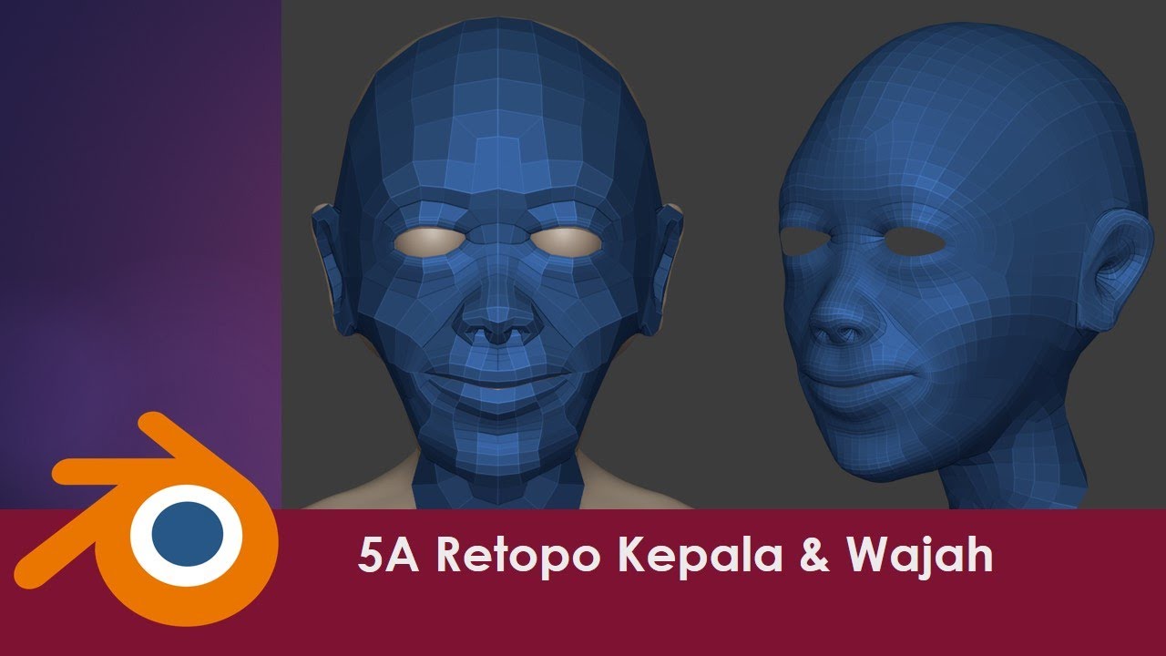 5A Retopo Kepala dan Wajah Karakter Desain di Blender 2.90 untuk Pemula ...