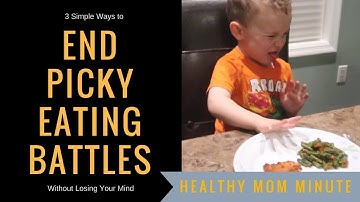 3 Tips to End Picky Eating Battles