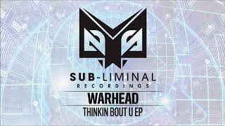Warhead - Watch It [Sub-Liminal Recordings]