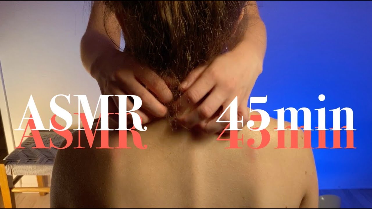 ASMR Nape of the Neck Massage, Back Scratches, Real Person, Hair Play (No Talking)
