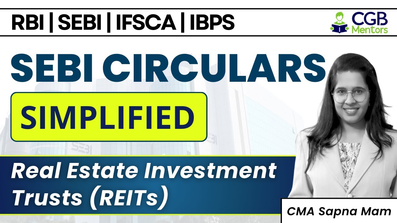 SEBI Circular: Real Estate Investment Trusts (REITs) | CMA Sapna Mam | Circular Class | RBI | SEBI