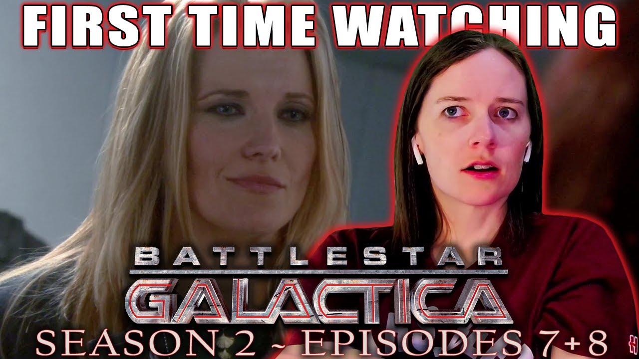 BATTLESTAR GALACTICA | Season 2 - Ep. 7 + 8 | First Time Watching Reaction | XENA IS A CYLON!