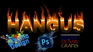 Materi Kuliah Desain Grafis Membuat Tulisan HANGUS di Photoshop Pertemuan Ke-1