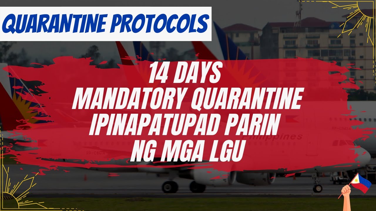 🔴LATEST PHILIPPINES QUARANTINE PROTOCOLS FOR OFW & NON OFW UPDATE