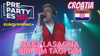 🇭🇷 BABY LASAGNA - RIM TIM TAGI DIM - CROATIA PrePartyES #eurovision2024 #eurovision #preparty