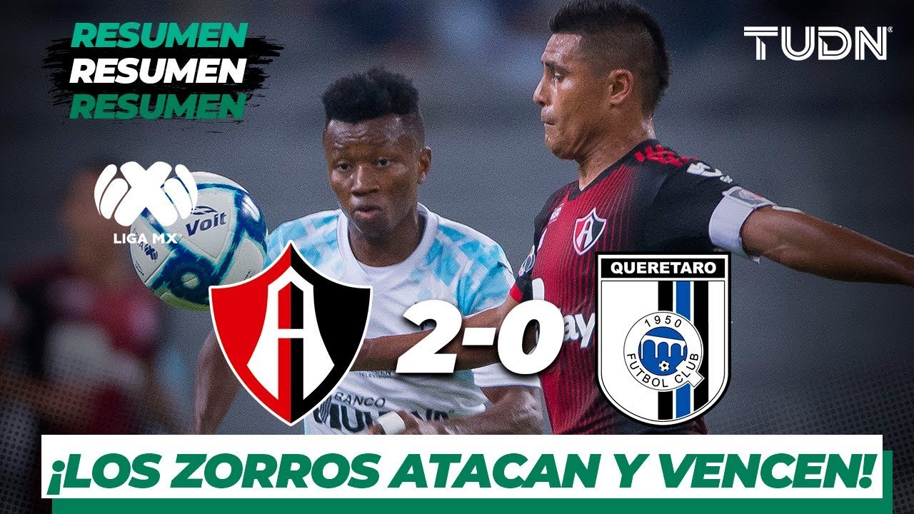 Resumen y goles | Atlas 2 - 0 Querétaro | Liga Mx - AP 19 - J12 | TUDN ...