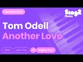 Tom odell  another love karaoke piano