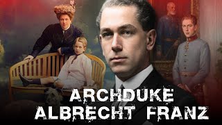Archduke Albrecht Franz | The Last Heir of Teschen - The End of a Dynasty