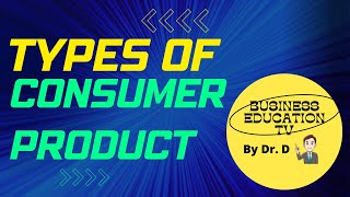 Types of Consumer Product