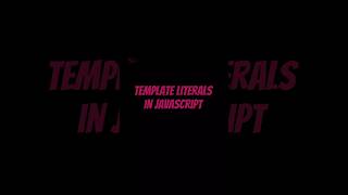 JavaScript Template Literals #viral #coding #trending