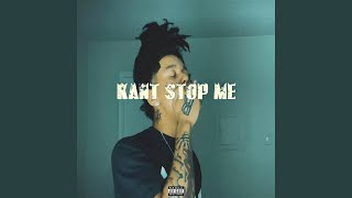 Download lagu Kant Stop Me