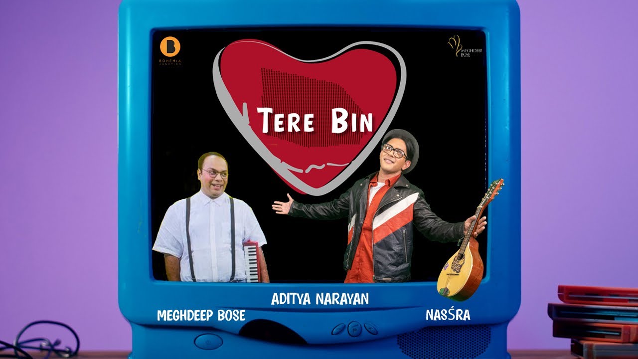 Tere Bin - Aditya Narayan | Meghdeep Bose | Nasśra | Super Epic Content