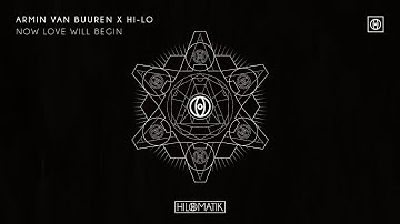 Armin van Buuren x HI-LO - Now Love Will Begin [Official Audio]