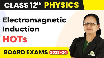 Electromagnetic Induction - Conceptual Questions | Class 12 Physics | CBSE 2024-25