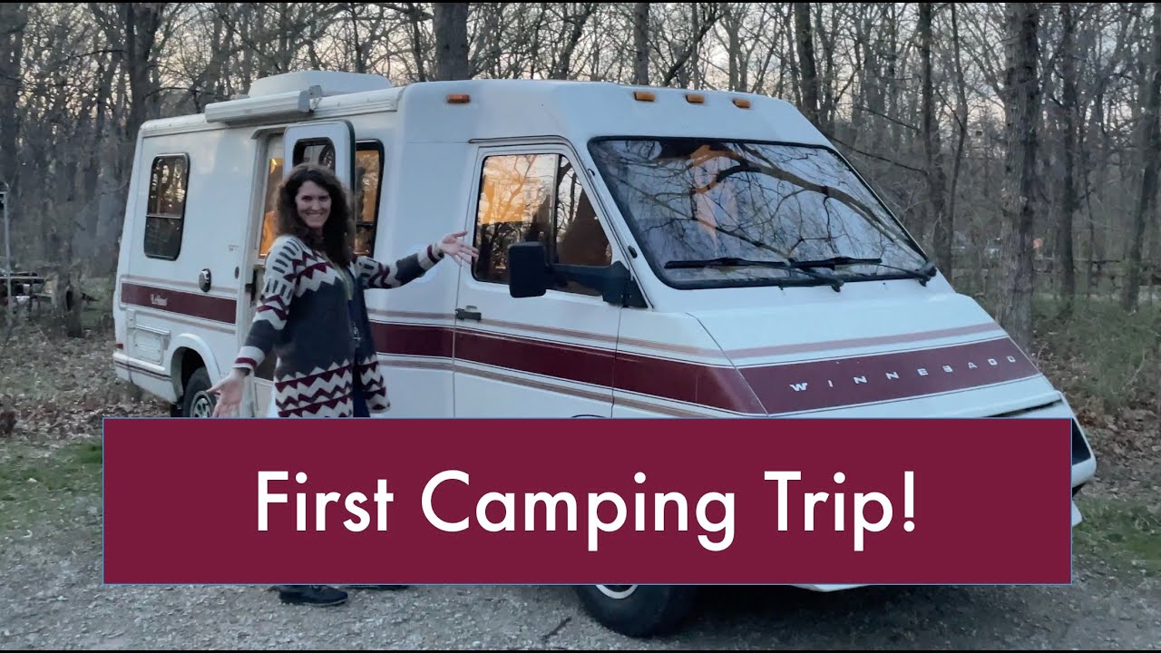 Winnebago LeSharo - Our First Camping Trip