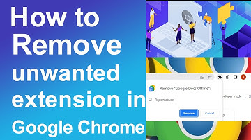 How to remove unwanted extensions in google chrome permanently