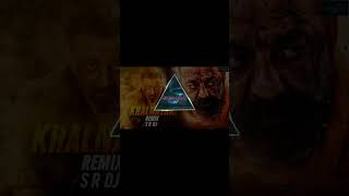 Khalnayak | Hindi Dj | Remix | S R DJ
