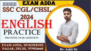 Practice Session For All SSC EXAMS I SSC CGL/ CHSL/CPO/STENO I All PYQS Covered 2024 BY- ANKIT SIR
