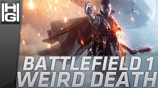 Battlefield 1 - Weird Death Glitch