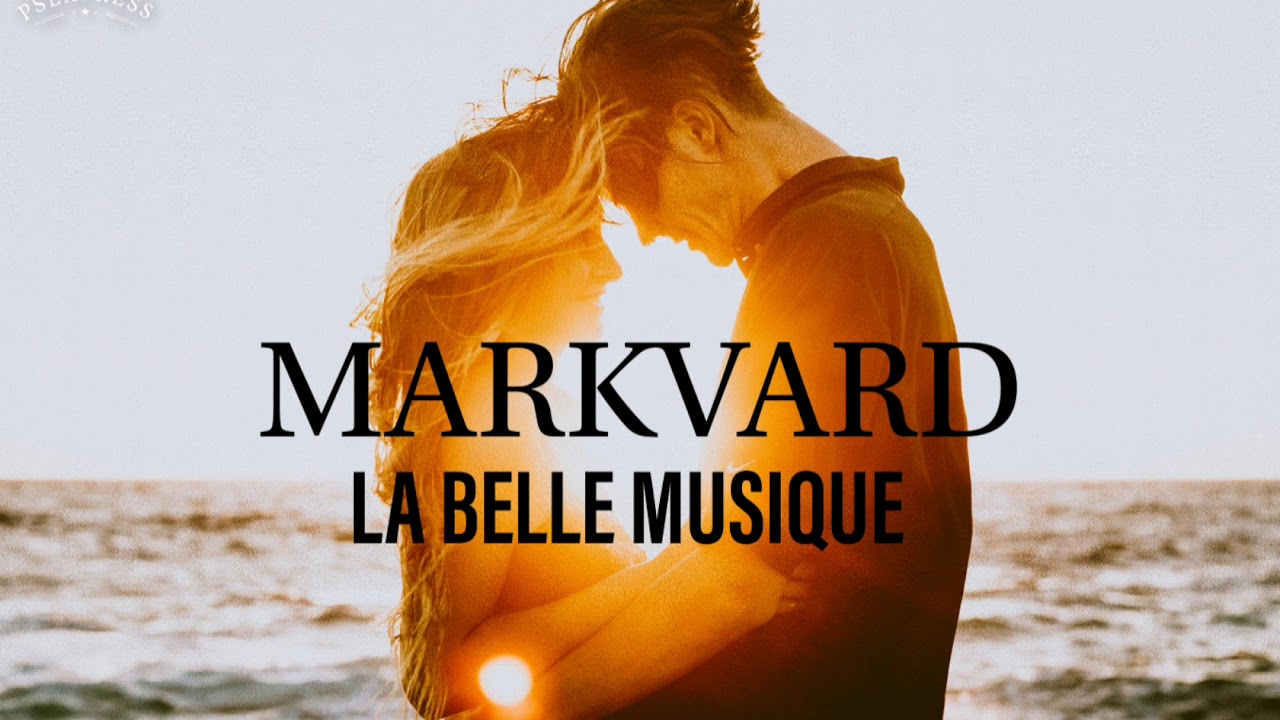 MARKVARD-SKY (LA BELLE MUSIQUE)