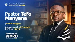 HCCC Campmeeting with Ps T Manyane | Evening Service | Day 5