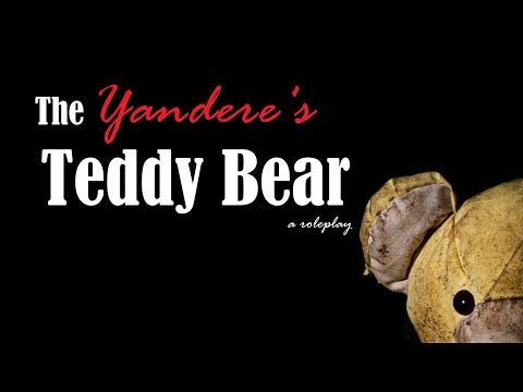 Bratty Yandere Girl Makes You Her Teddy Bear Roleplay -- (Female x Listener) (F4A) (Kidnapped)