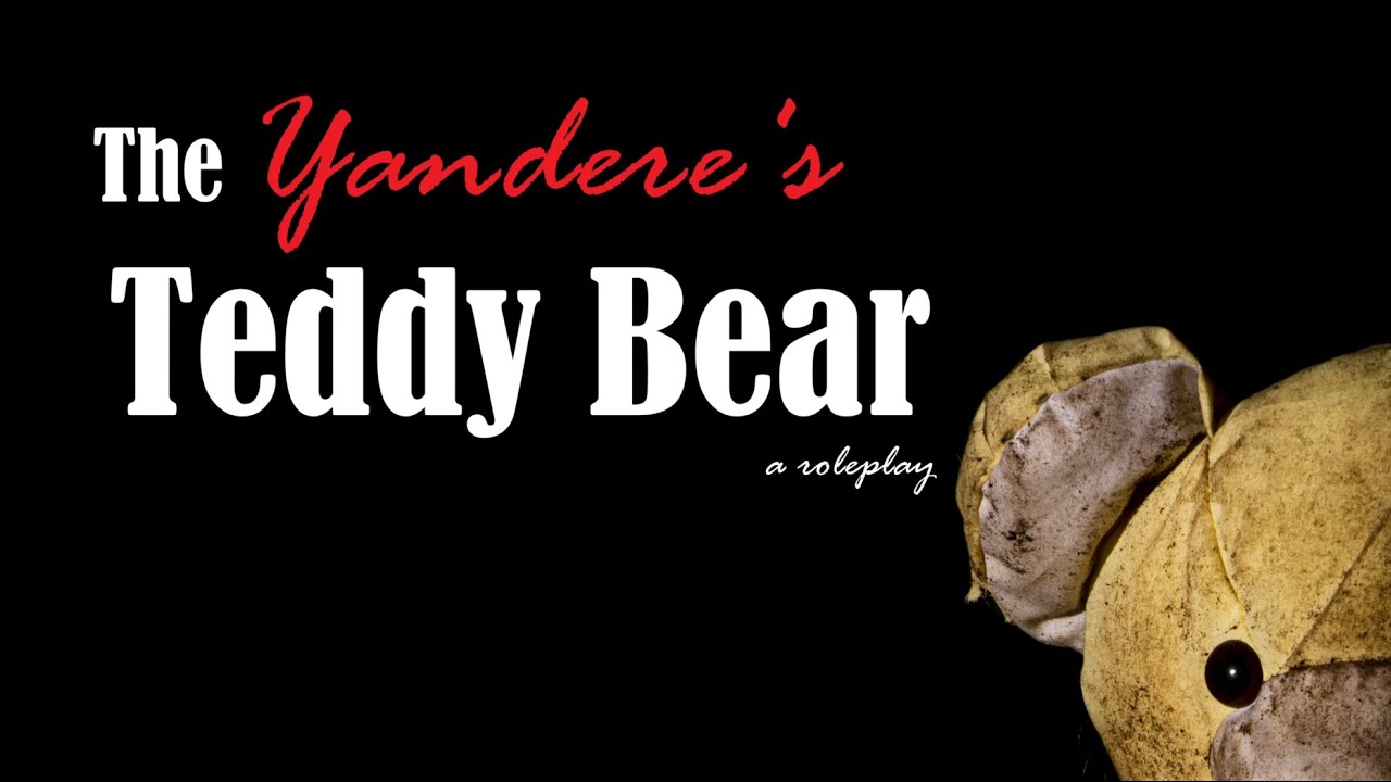 Bratty Yandere Girl Makes You Her Teddy Bear Roleplay -- (Female x Listener) (F4A) (Kidnapped)
