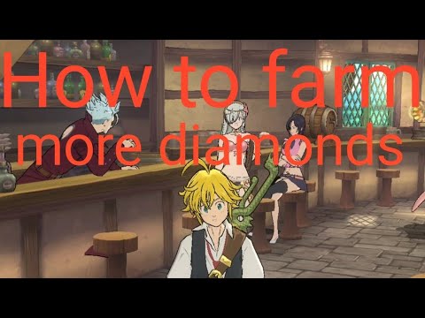 HOW TO FARM MORE DIAMONDS ON SEVEN DEADLY SINS: GRAND CROSS GLOBAL ...