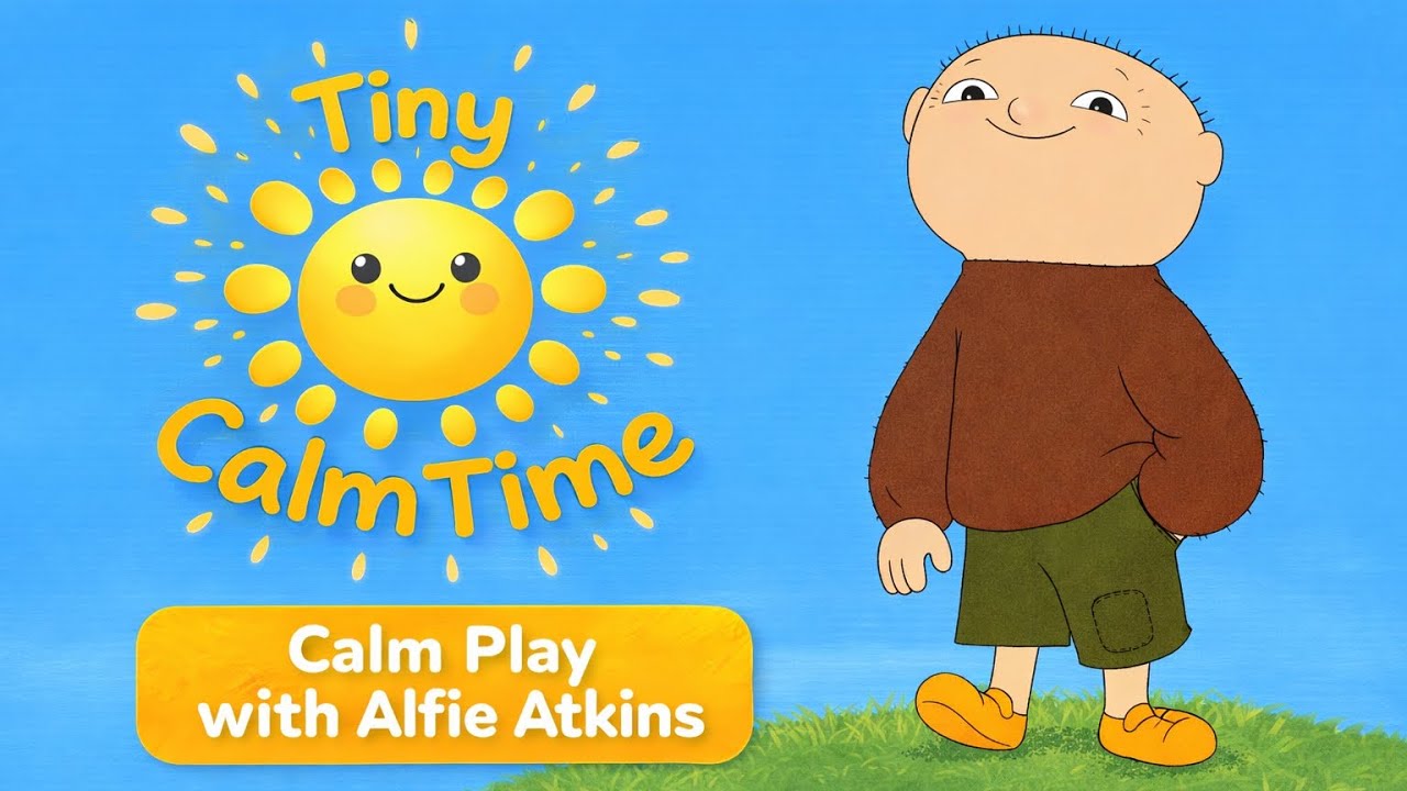 Tiny Calm Time ☀️ Calm Play with Alfie Atkins | World of Alfie Learning Game for Kids