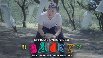BADUT - RICKY FEBRIANSYAH FT TRI SUAKA (OFFICIAL LYRIC VIDEO)