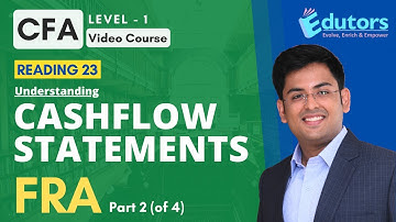 CFA Level 1 | Cash Flow Statements | Part 2 (of 4) | Video Lectures | FRA |  2021 (Hindi)