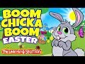 Boom chicka boom  easter songs for kids  best kids songs  the learning station