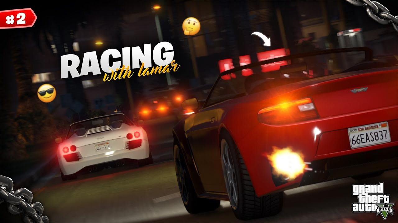 RACING WITH LAMAR ! GTA 5 GAMEPLAY #2 - YouTube
