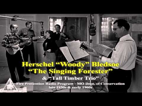 "The Singing Forester" Woody Bledsoe (circa 1960)