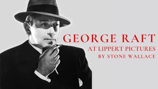 George Raft at Lippert Pictures | by Stone Wallace