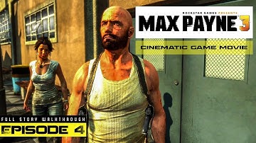 MAX PAYNE 3 – Full Gameplay Walkthrough / No Commentary – Episode 4 (Chapters 10–12) | 4K 60FPS