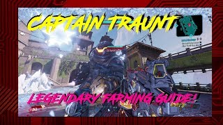 BORDERLANDS 3 CAPTAIN TRAUNT LEGENDARY DROPS SO FAR! #Borderlands3 #Farming #Guide Content