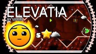 Geometry Dash - Elevatia By Viprin