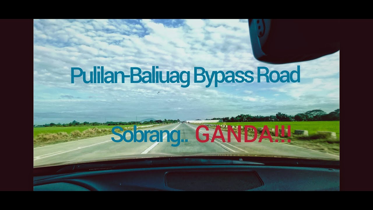 Travelling from Mindanao Ave to Baliuag Bulacan via NLEX - Pulilan Baliuag Bypass Road